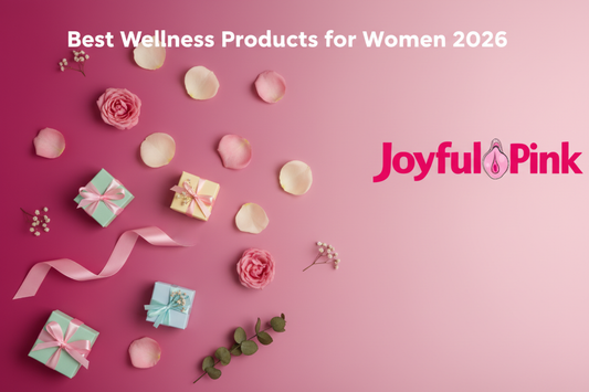 Best Sex Toys for Women 2026 | Complete Buyer's Guide by JoyfulPink
